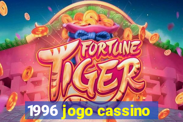 1996 jogo cassino